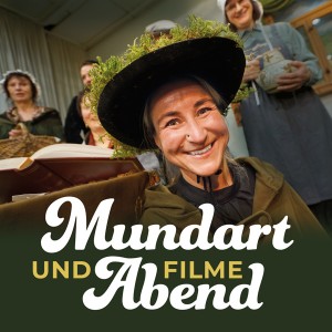 20. Mundart- & Filmeabend